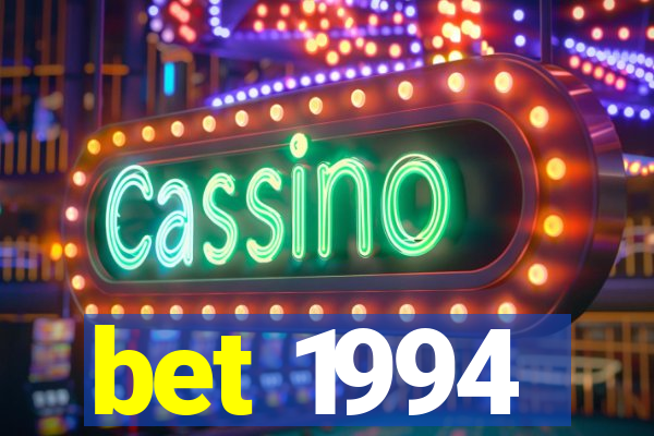 bet 1994